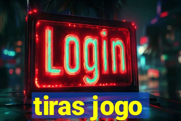 tiras jogo